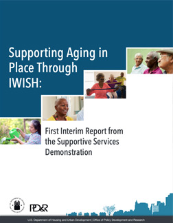 Supporting Aging in Place Through IWISH: First Interim Report from the Supportive Services Demonstration