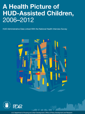 A Health Picture of HUD-Assisted Children, 2006–2012