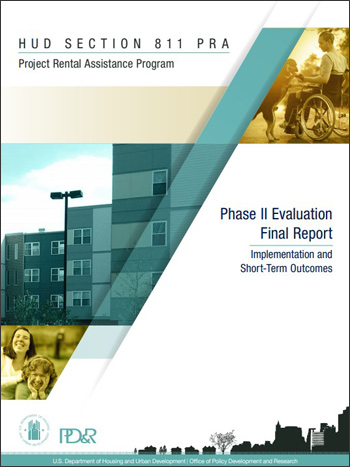 HUD Section 811 PRA Project Rental Assistance Program Phase II Evaluation Final Report Implementation and Short-Term Outcomes