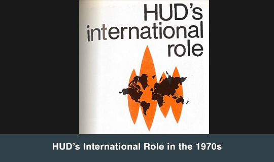 HUD’s International Role in the 1970s