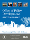 Office of Policy Development and Research Transforming Policy with Evidence