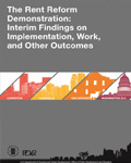 The Rent Reform Demonstration: Interim Findings on Implementation, Work, and Other Outcomes