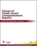 Voices of Youth Count Comprehensive Report: Youth Homelessness in America