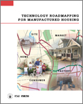 Technology Roadmapping For Manufactured Housing (2003)