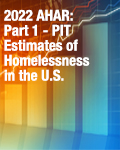 2022 AHAR: Part 1 - PIT Estimates of Homelessness in the U.S.