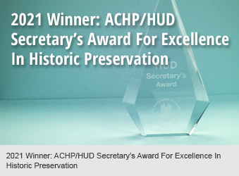 2021 Winner: ACHP/HUD Secretary’s Award For Excellence In Historic Preservation