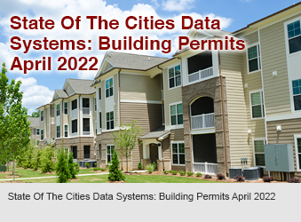 State Of The Cities Data Systems: Building Permits April 2022