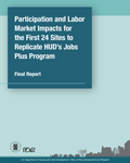 Participation and Labor Market Impacts for the First 24 Sites to Replicate HUD's Jobs Plus Program: Final Report