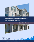 Evaluating MTW Flexibility for Smaller PHAs: Baseline Report
