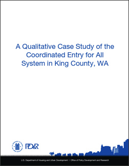 A Qualitative Case Study of the Coordinated Entry for All System in King County, WA
