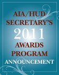 AIA/HUD Secretary's 2011 Awards Program Announcement