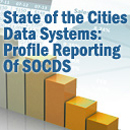 State of the Cities Data Systems:
Profile Reporting Of SOCDS Principal Cities