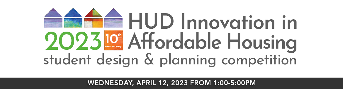 Innovation in Affordable Housing Student Design and Planning Competition
