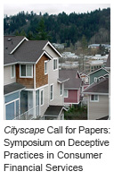 Cityscape Call for Papers: Symposium on Deceptive Practices in Consumer Financial Services