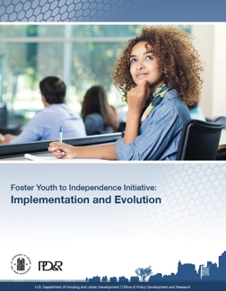 Foster Youth to Independence Initiative: Implementation and Evolution