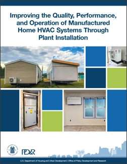 Improving the Quality, Performance, and Operation of Manufactured Home HVAC Systems Through Plant Installation