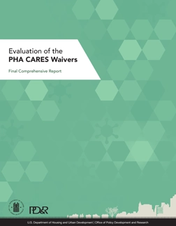 Evaluation of the PHA CARES Waivers: Final Comprehensive Report