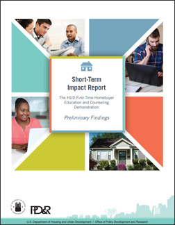 Short-Term Impact Report: The HUD First-Time Homebuyer Education and Counseling Demonstration, Preliminary Findings