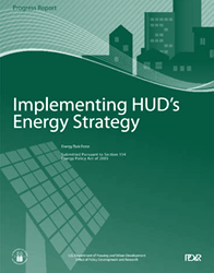A picture of HUD's latest progress report on achieving the Department's energy efficiency goals. A picture of HUD's latest progress report on achieving the Department's energy efficiency goals.