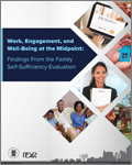 Work, Engagement, and Well-being at the Midpoint: Findings from the Family Self-Sufficiency Evaluation