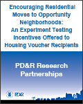 Encouraging Residential Moves to Opportunity Neighborhoods: An Experiment Testing Incentives Offered to Housing Voucher Recipients