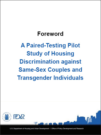 Findings of a Paired-Testing Pilot Study of Discrimination Against Same-Sex Couples and Transgender Individuals in the Rental Housing Market