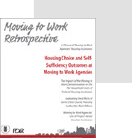 Moving to Work Retrospective: Housing Choice and Self-Sufficiency Outcomes at Moving to Work Agencies