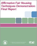 Affirmative Fair Housing Techniques Demonstration: Final Report (2011)
