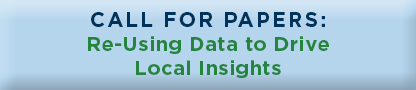 Call for Papers: Re-Using Data to Drive Local Insights