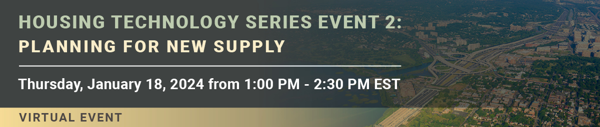 Housing Technology Series Event 2: Planning for New Supply