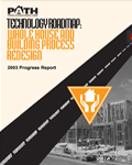 Technology Roadmap: Whole House and Building Process Redesign - 2003 Progress Report (2003)