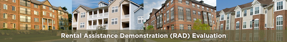 Rental Assistance Demonstration (RAD) Evaluation Rental Assistance Demonstration (RAD) Evaluation