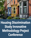 Housing Discrimination Study Innovative Methodology Project Conference