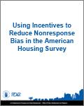 Using Incentives to Reduce Nonresponse Bias in the American Housing Survey