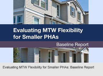 Evaluating MTW Flexibility for Smaller PHAs: Baseline Report