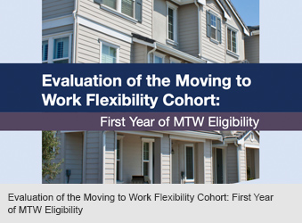 Evaluation of the Moving to Work Flexibility Cohort: First Year of MTW Eligibility
