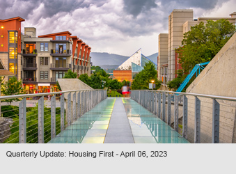 Quarterly Update: Housing First - April 06, 2023