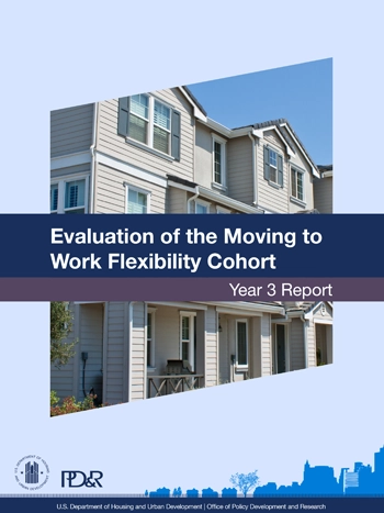 "Evaluation of the Moving to Work Flexibility Cohort: Year 3 Report"
