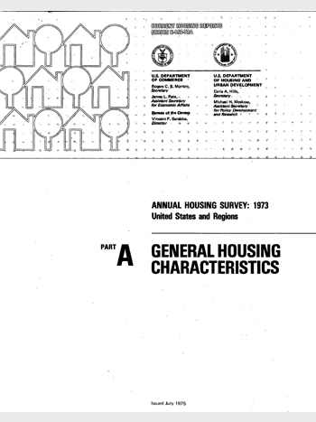 "Annual Housing Survey: 1973, United States and Regions — Part A: General Housing Characteristics"