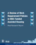 A Review of Work Requirement Policies in HUD-Funded Assisted Housing: Final Research Report