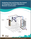 Analyzing Cost and Energy Use Impact of Integrated Hot Water Systems in Modular Construction