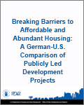 Breaking Barriers to Affordable and Abundant Housing: A German-U.S. Comparison of Publicly Led Development Projects