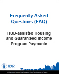 Frequently Asked Questions (FAQ): HUD-assisted Housing and Guaranteed Income Program Payments