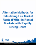 Alternative Methods For Calculating Fair Market Rents (FMRs) in Rental Markets with Rapidly Rising Rents