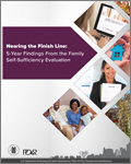 Nearing the Finish Line: 5-Year Findings From the Family Self-Sufficiency Evaluation