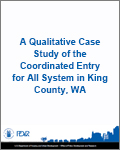 portal/publications/Qualitative-Case-Study-of-the-Coordinated-Entry-for-All-System-in-King-County-WA.html