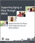 Supporting Aging in Place Through IWISH: Results from the First Phase of the Supportive Services Demonstration
            width=