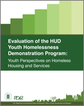 Evaluation of the HUD Youth Homelessness Demonstration Program: Youth Perspectives on Homeless Housing and Services