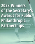 2023 Winners: The Secretary's Award for Public-Philanthropic Partnerships - Housing and Community Development in Action