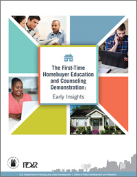  The First-Time Homebuyer Education and Counseling Demonstration: Early Insights